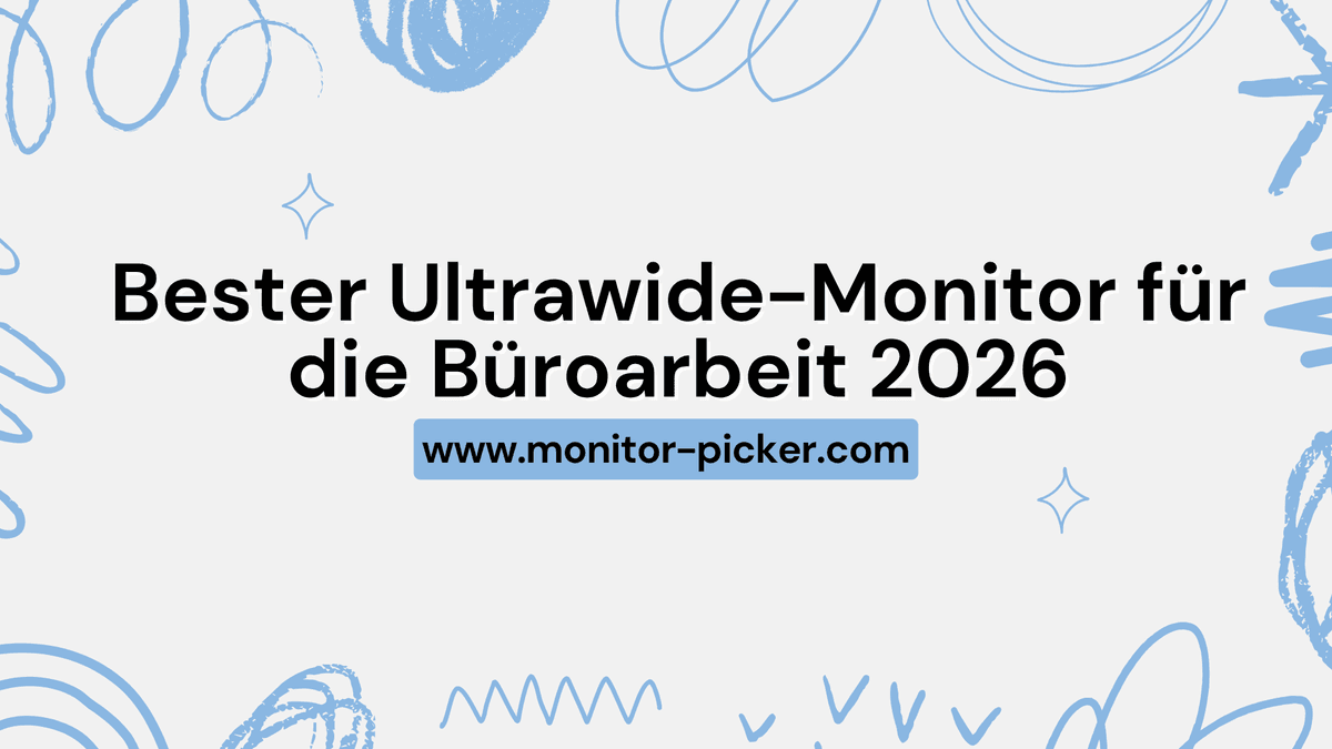 Bester Ultrawide-Monitor für die Büroarbeit 2026