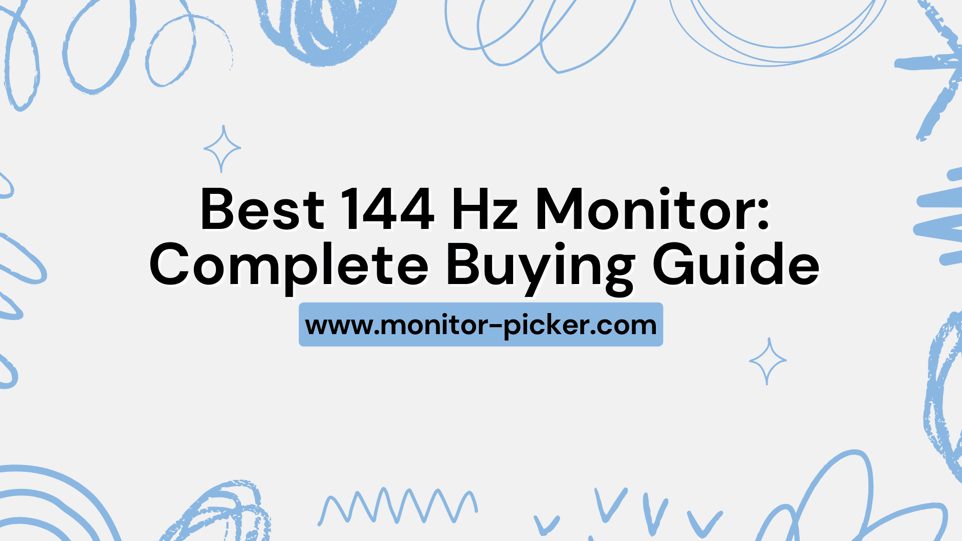 Best 144 Hz Monitor: Complete Buying Guide