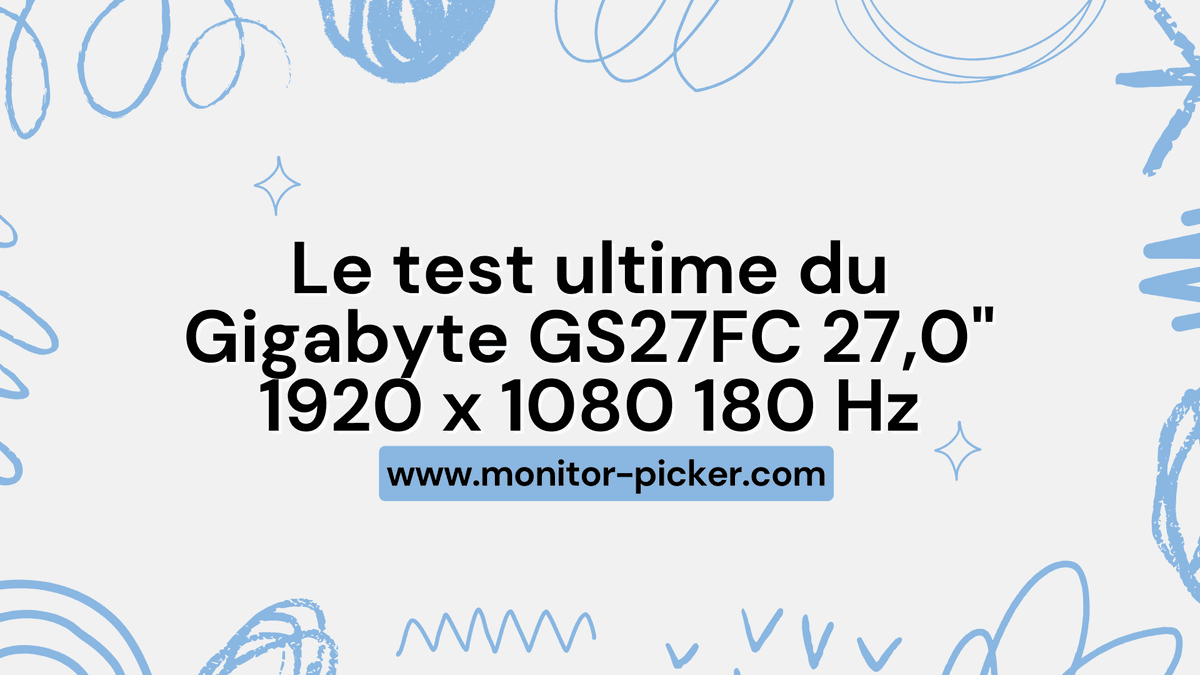 Le test ultime du Gigabyte GS27FC 27,0" 1920 x 1080 180 Hz